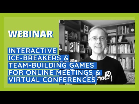 Interactive Ice-breakers & Team-Building Games for Zoom Meetings & Virtual Conferences