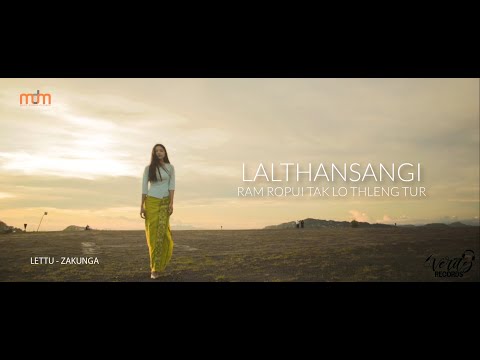 LALTHANSANGI - Ram ropui tak lo thleng tur || OFFICIAL MV