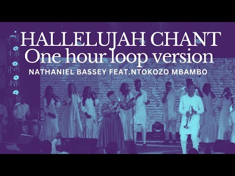 HALLELUJAH CHANT | NATHANIEL BASSEY feat. NTOKOZO MBAMBO #nathanielbassey #ntokozombambo #worship
