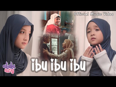 ALULA AISY - IBU IBU IBU (Official Music Video)