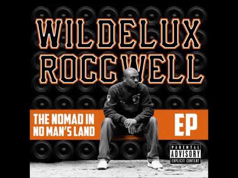 Wildelux x Roccwell - The Nomad In No Man's Land (2018) (FULL EP)
