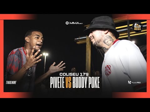 BUDDY POKE X PIVETE  - BATALHA DO COLISEU - EDIÇÃO 179
