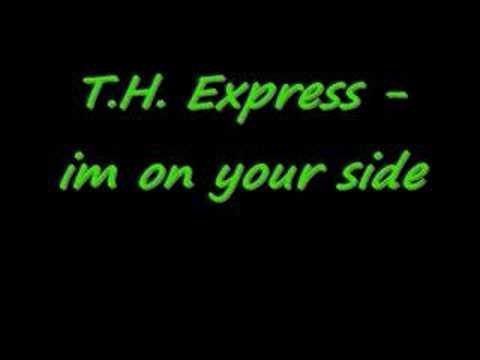 T.H. Express - im on your side