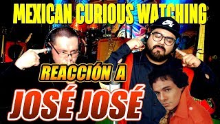 JOSÉ JOSÉ-ESTE VIEJO CORAZÓN-MEXICANOS REACCIONAN