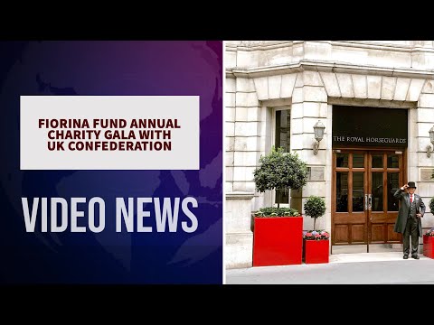 FIORINA FUND ANNUAL CHARITY GALA WITH UK CONFEDERATION