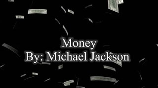 Money- Michael Jackson (Lyrics)