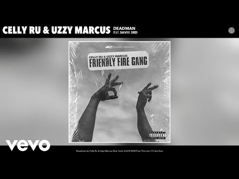 Celly Ru, Uzzy Marcus - Deadman (Audio) ft. Saviii 3rd