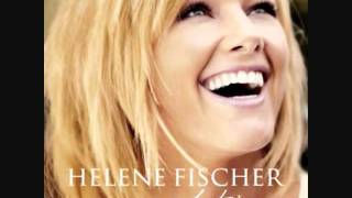 Helene Fischer - Ich will immer wieder dieses Fieber Spür&#39;n