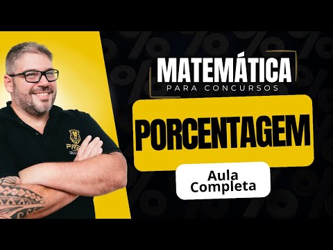 Matemática Para Concursos: Como Aprender Porcentagem Passo a Passo
