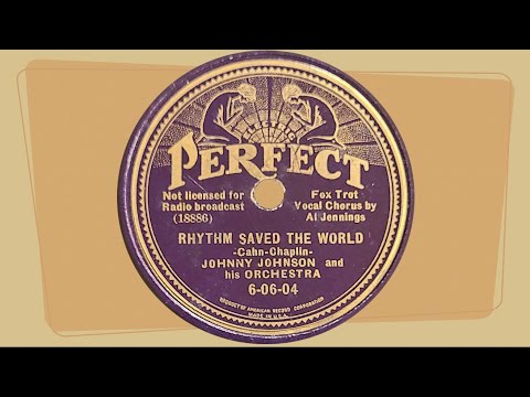 “Rhythm Saved The World” by Johnny Johnson and his Orchestra 1936