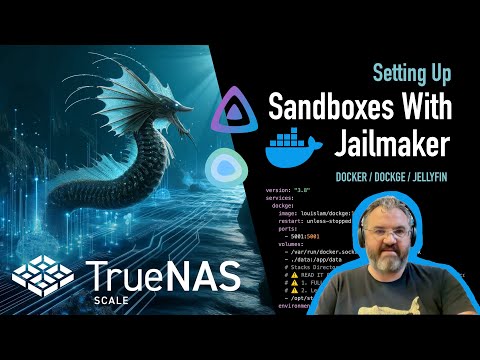 TrueNAS Scale - Setting up Sandboxes with Jailmaker - YouTube Video