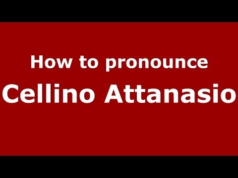 How to pronounce Cellino Attanasio (Italian/Italy) - PronounceNames.com