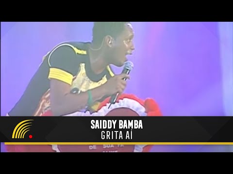 Saiddy Bamba - Grita Aí - O Swingão Do Brasil (Ao Vivo)