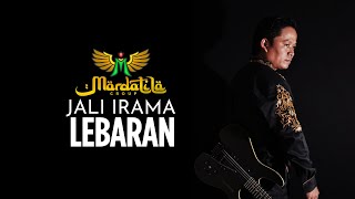 Download lagu JALI IRAMA & MARDATILA GROUP - LEBARAN mp3
