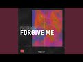 Forgive Me