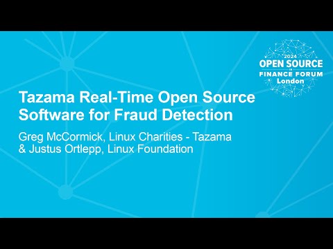 Tazama Real-Time Open Source Software for Fraud Detection - Greg McCormick & Justus Ortlepp