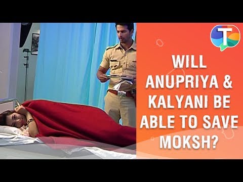 Will Anupriya and Kalyani be able to save Moksh? | Tujhse Hai Raabta