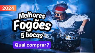 Fogões 5 Bocas: Qual Fogão 5 bocas comprar em 2024? Top Melhores Fogões Custo Benefício Bom e Barato