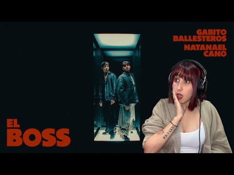(REACCIÓN)Gabito Ballesteros x Natanael Cano - El Boss (Official Video)
