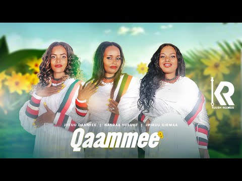 Qaammee -Nasraa Yusuuf-Jiituu Daanyee-Immuu Girmaa -New Oromo Music video 2024(official Video)