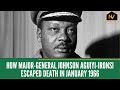 How Major-General Johnson Aguiyi-Ironsi escaped death in January 1966