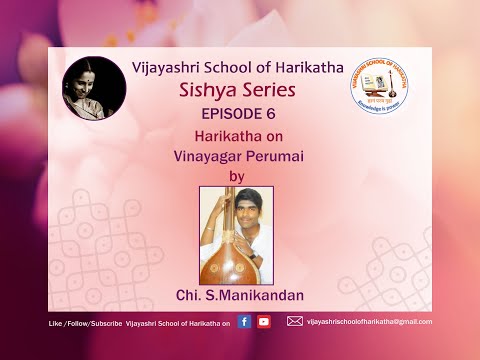 Vijayashri Sishya Series - Episode 6 - 'Vinayagar Perumai'  by Chi. S.Manikandan