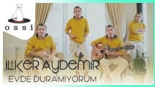 İlker Aydemir / Evde Duramıyorum (Official Klip)
