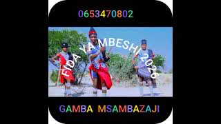 FIDA YA MBESHI SAFALI YALINDI 2026 GAMBA NGUSSA MSAMBAZAJI 0653470802