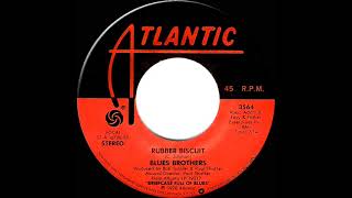 1979 HITS ARCHIVE: Rubber Biscuit - Blues Brothers (stereo 45)