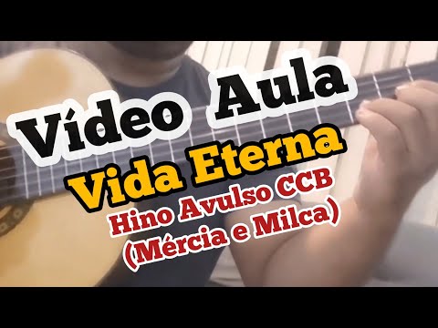 Vida Eterna Tu Teras - Hinos Avulsos Ccb