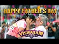 Happy Father S Day Viswasam Ajith Kumar Nayanthara Vivek Siva