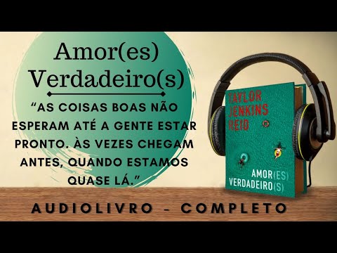 Amor(es) Verdadeiro(s) (1) - AUDIOBOOK - AUDIOLIVRO - CAPTULO 1 a 5