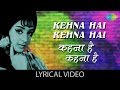Kehna Hai Kehna Hai with lyrics | कहना है कहना है गाने के बोल | Padosan | Sunil Dutt, Saira Banu
