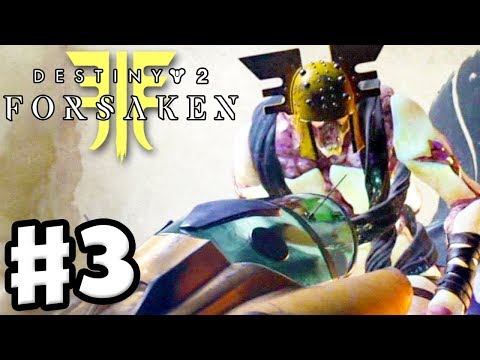 Destiny 2: Forsaken - Gameplay Walkthrough Part 3 - Scorn! The Rider! (PS4 Pro 4K)