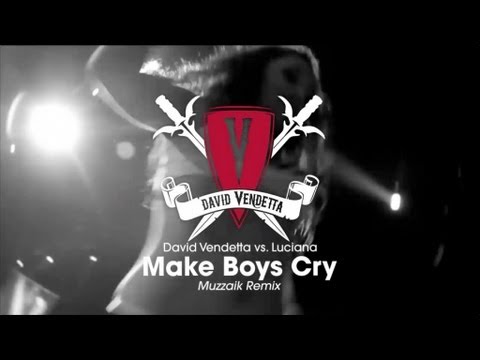 David Vendetta vs. Luciana - Make Boys Cry (Muzzaik Remix)