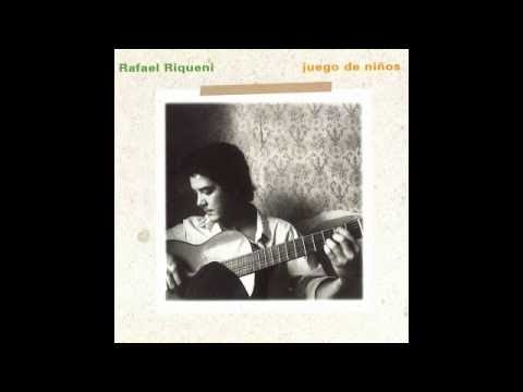 Rafael Riqueni - Al Niño Miguel