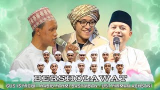Download lagu BERSHOLAWAT BERSAMA - GUS ISYROQI - HABIB FAHMI BASYAIBAN - UST. FIRMAN ACHSANI mp3