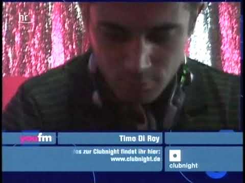 Timo Di Roy live @ YouFM Clubnight   16 06 2007