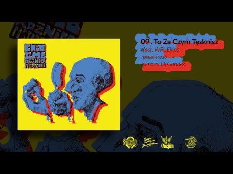 CHIO EMB ft. WPL EKIPA - To Za Czym Tęsknisz (prod. Rożo, Cuts Dj Gondek)