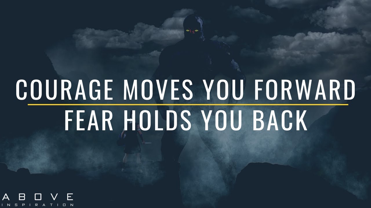 FACE FEAR WITH COURAGE | Never Let Fear Hold You Back - Inspirational & Motivational Video