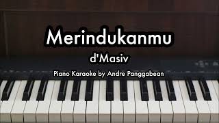 Download lagu Merindukanmu - d'Masiv | Piano Karaoke by Andre Panggabean mp3