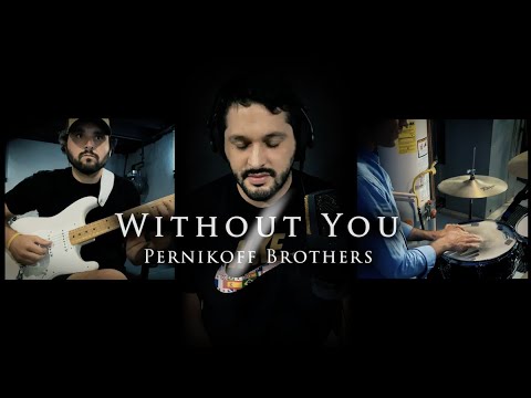 Without You - Pernikoff Brothers