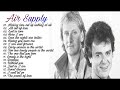 AirSupply Greatest Hits Best Of Air Supply Songs Mp3
