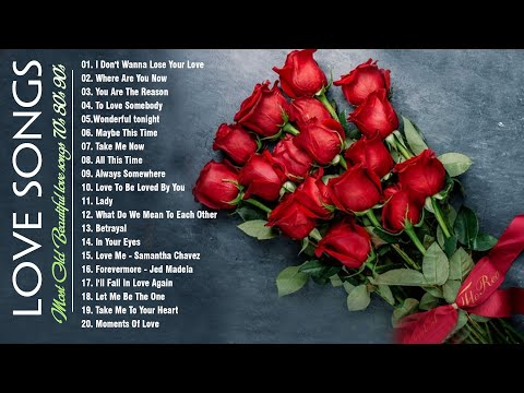 Most Old Beautiful Love Songs 70's 80's 90's, Best Romantic Love Songs Of 80's and 90's Playlist