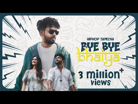 #ByeByeBhaiya - Music Video | Hiphop Tamizha | Harshath Khan