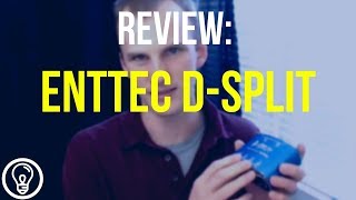 Video thumbnail for ENTTEC D-Split Review by Learn Stage Lighting by Above AVL