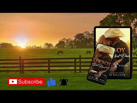 The Cowboy and the Girl Next Door, a sweet enemies to lovers romantic comedy