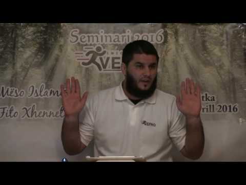 02. Pastrimi i trupit - Hoxhë Abil Veseli (Seminari 2016 Mëso Islamin, Fito Xhenetin)