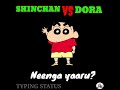 Shinchan Vs Dora Thug Life Whatsapp Status Tamil TYPING STATUS