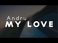 Andru - My Love 
